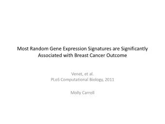 Most Random Gene Expression Signatures are Significantly  Associated with Breast Cancer Outcome
