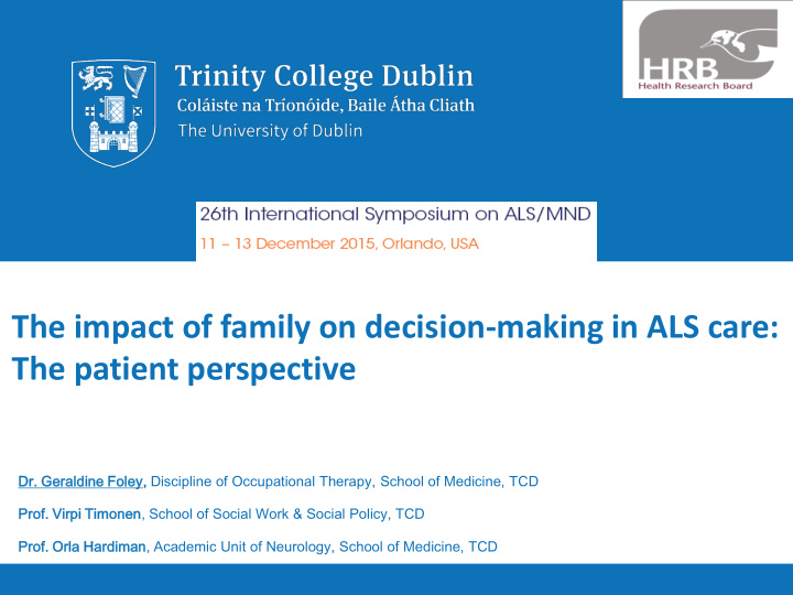 the impact of family on decision making in als care
