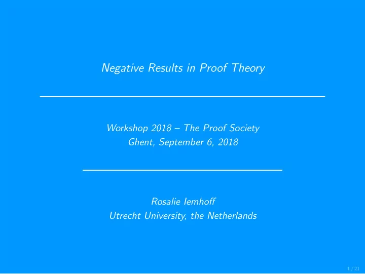 negative results in proof theory