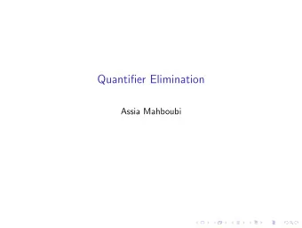 Quantifier Elimination  Assia Mahboubi  Syntax of first order formulae Terms T on a signature