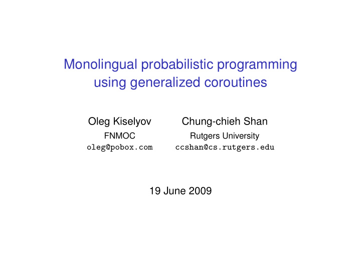 monolingual probabilistic programming using generalized