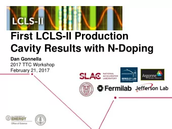 Cavity Results with N-Doping  Dan Gonnella  2017 TTC Workshop  February 21, 2017  Outline