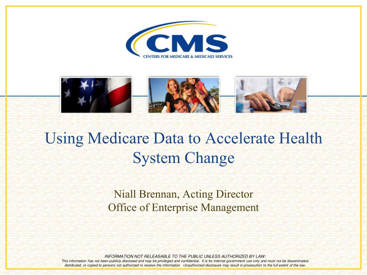 using medicare data to accelerate health system change