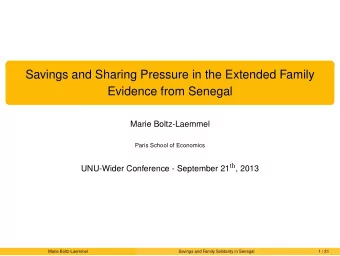 Savings and Sharing Pressure in the Extended Family  Evidence from Senegal  Marie Boltz-Laemmel