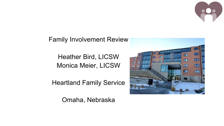 family involvement review heather bird licsw monica meier