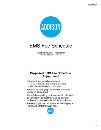 EMS Fee Schedule  Offsetting Revenue Presentation  Fiscal Year 2017-2018  Proposed EMS Fee Schedule