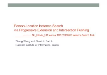 INS Task in 2016-present  2016-present: find a specific person in a specific location  The