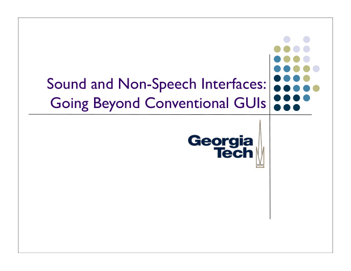 sound and non speech interfaces going beyond conventional