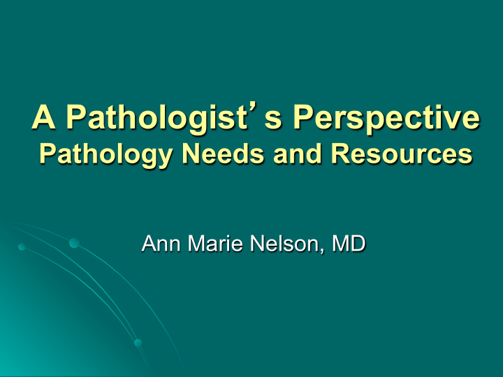 pathology needs and resources