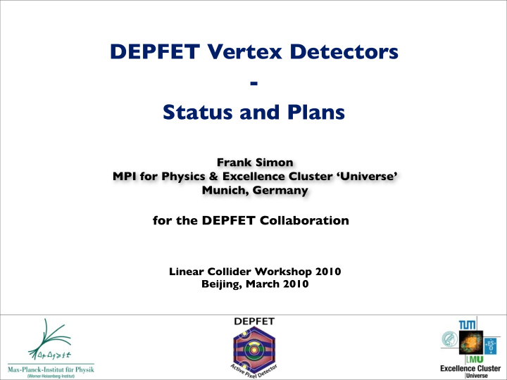 depfet vertex detectors status and plans