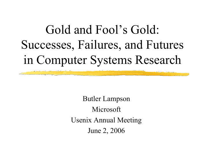 gold and fool s gold successes failures and futures in