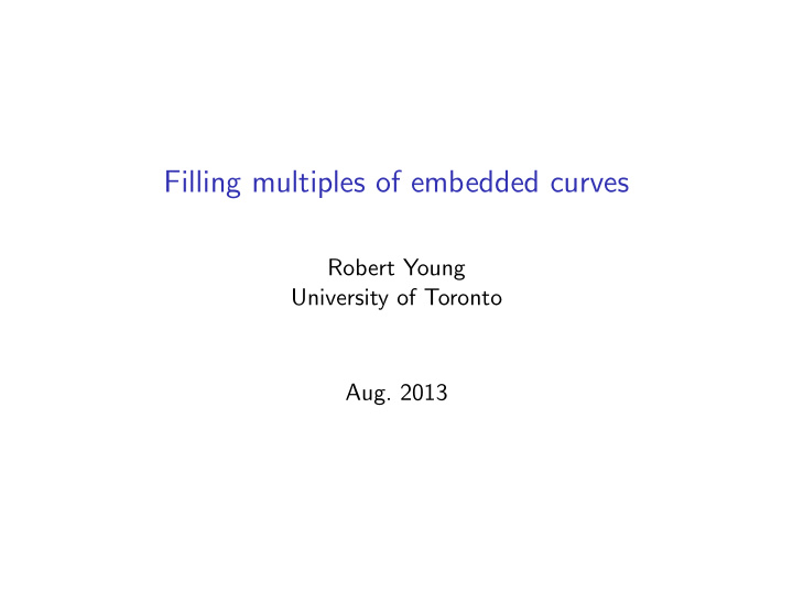 filling multiples of embedded curves