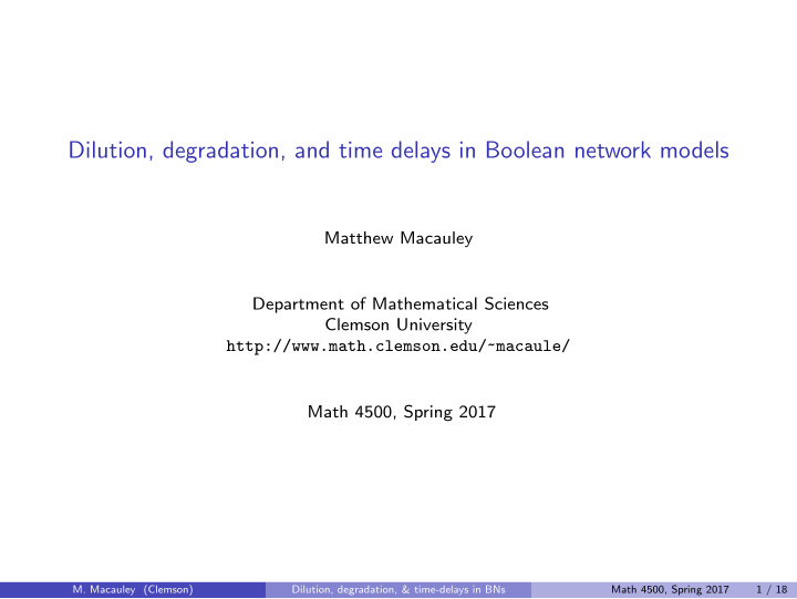 dilution degradation and time delays in boolean network