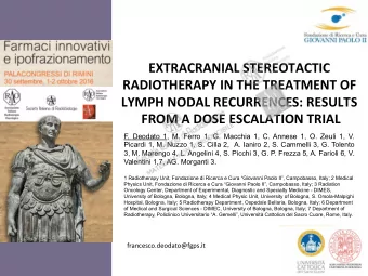 EXTRACRANIAL STEREOTACTIC  RADIOTHERAPY IN THE TREATMENT OF  LYMPH NODAL RECURRENCES: RESULTS  FROM