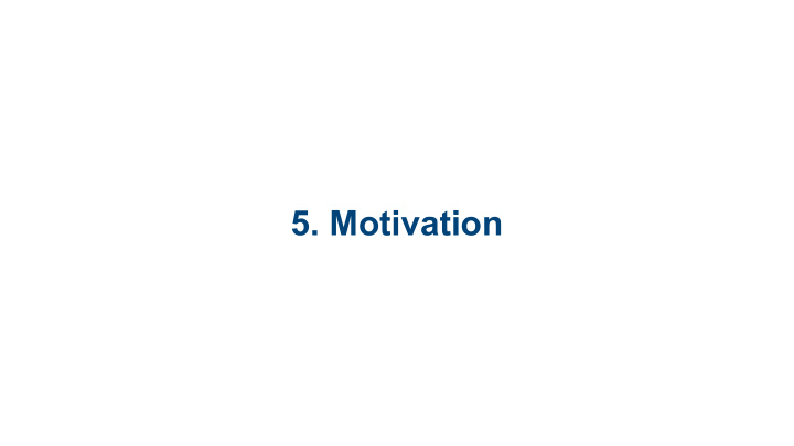 5 motivation motivation big questions