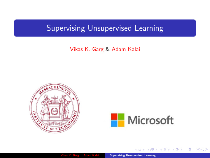 supervising unsupervised learning