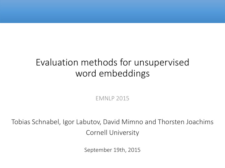 evaluation methods for unsupervised word embeddings