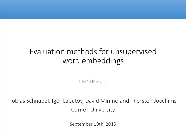 evaluation methods for unsupervised word embeddings