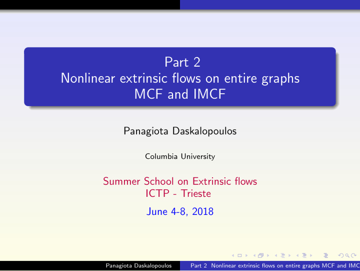 part 2 nonlinear extrinsic flows on entire graphs mcf and