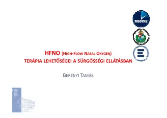 C   O   I  HFNOT FiO 2 FiO 2  1-6 l/min  24-40%  6-10 l/min  35-50%  &lt; 8 l/min  12        10