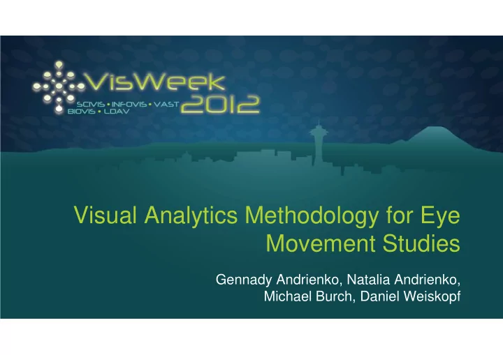 visual analytics methodology for eye m movement studies t