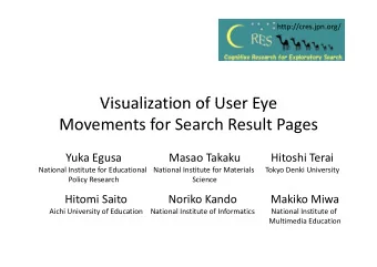 Visualization of User Eye  Visualization of User Eye Movements for Search Result Pages  g Yuka