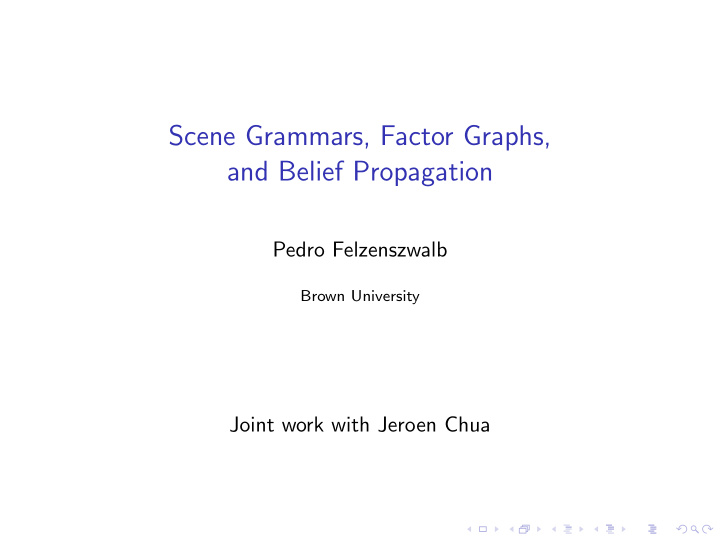 scene grammars factor graphs and belief propagation