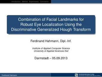 Combination of Facial Landmarks for  Robust Eye Localization Using the  Discriminative Generalized