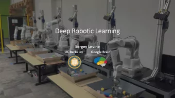 Deep Robotic Learning  Sergey Levine  UC Berkeley  Google Brain  robotic  state  low-level