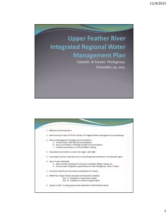 11/4/2015  Uplands  &amp; Forests  Workgroup  November 05, 2015  1  11/4/2015  Summary of RWMG