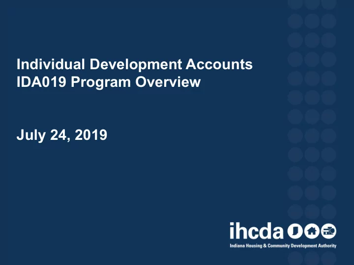 july 24 2019 ida program summary
