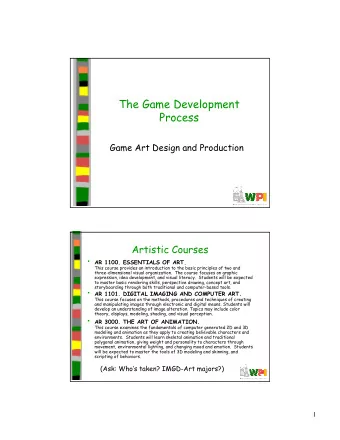 The Game Development  Process  Game Art Design and Production  Artistic Courses  AR 1100.