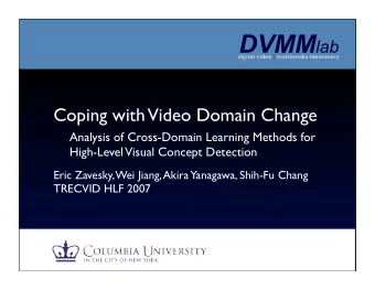 Columbia HLF: TRECVID2006  TRECVID  TRECVID  TRECVID  2005  2005  2005  (development)