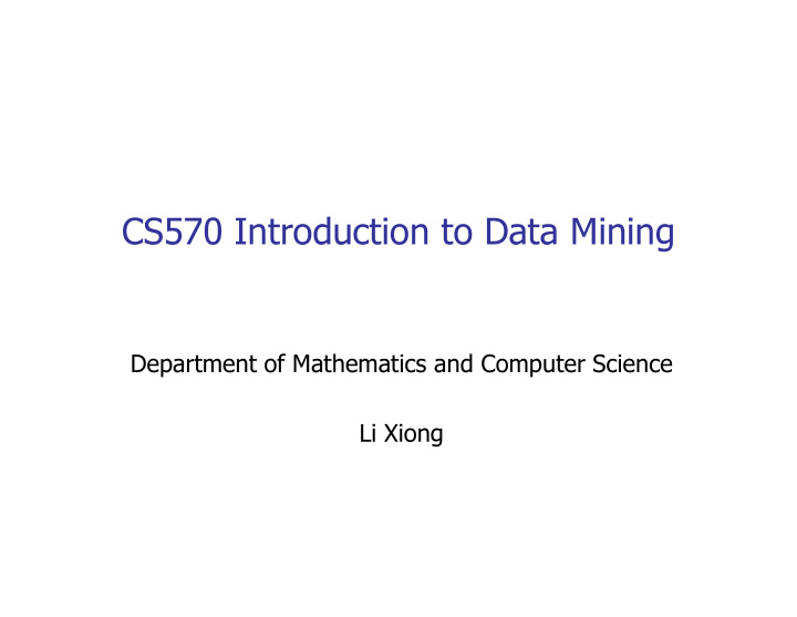 cs570 introduction to data mining