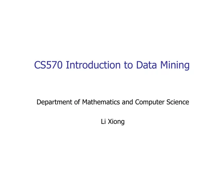 cs570 introduction to data mining