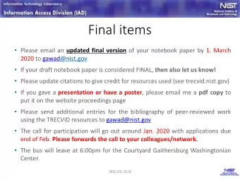 Final items  Please email an updated final version of your notebook paper by 1. March  2020 to
