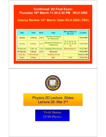 Physics 2D Lecture  Slides Lecture 26: Mar 3 nd  Vivek Sharma  UCSD Physics  Measurement