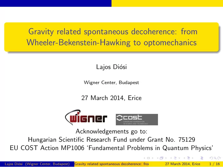 gravity related spontaneous decoherence from wheeler