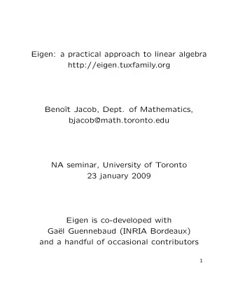 Eigen: a practical approach to linear algebra  http://eigen.tuxfamily.org  Beno    t Jacob,