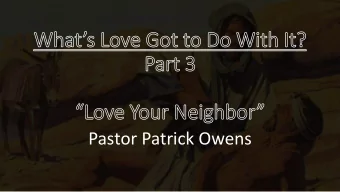 Pastor Patrick Owens  Luke 10:2  :25-29  29  25 On one occasion an  expert in the law stood  up