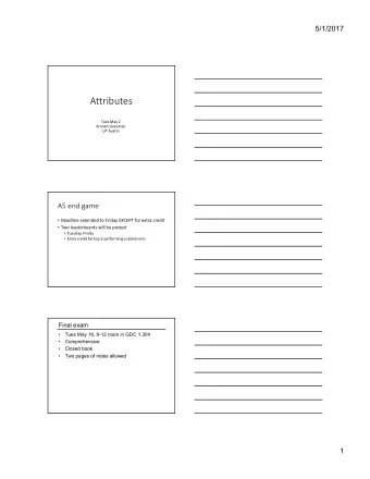 Attributes  Tues May 2  Kristen Grauman  UT Austin  A5 end game  Deadline extended to Friday