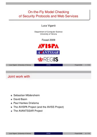 On-the-Fly Model Checking  of Security Protocols and Web Services  Luca Vigan  Department of