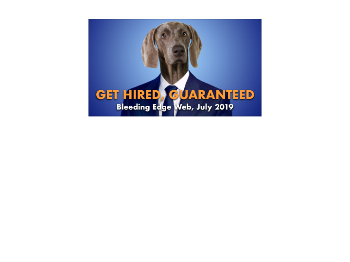 get hired guaranteed