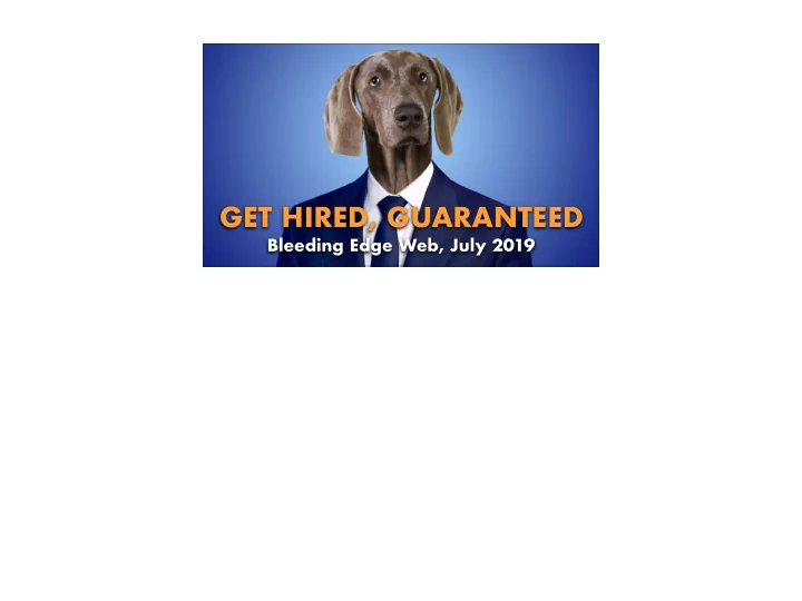 get hired guaranteed