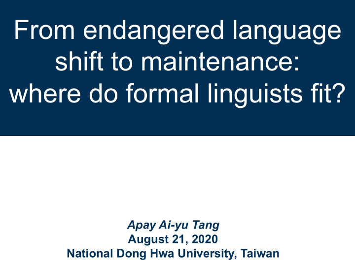 from endangered language shift to maintenance where do