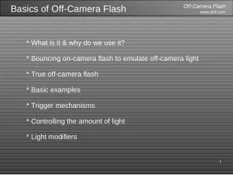 Basics of Off-Camera Flash  Off-Camera Flash  www.jedi.com  * What is it &amp; why do we use it?  *