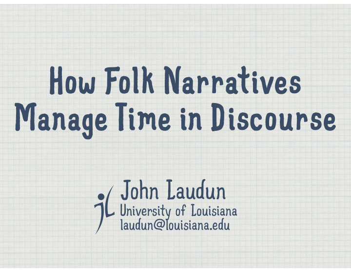 how folk narratives manage time in discourse