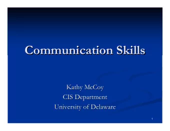 Communication Skills  Communication Skills  Kathy McCoy  Kathy McCoy  CIS Department  CIS