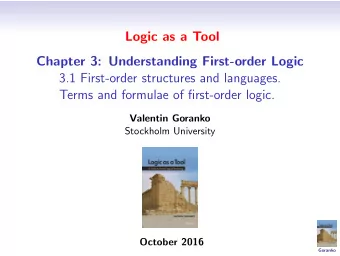 Logic as a Tool  Chapter 3: Understanding First-order Logic  3.1 First-order structures and