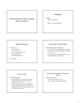 Languages   Recall.  Non deterministic finite automata   What is a language? with